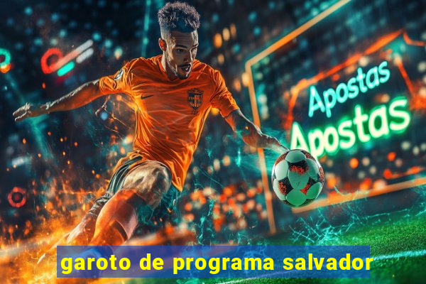 garoto de programa salvador